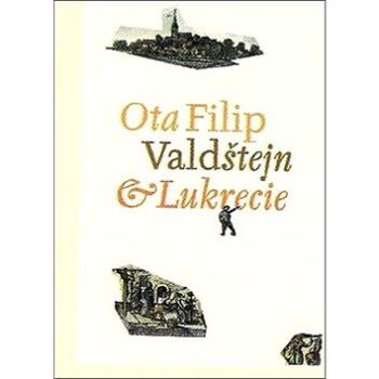 Valdštejn a Lukrecie (978-80-7294-494-1)