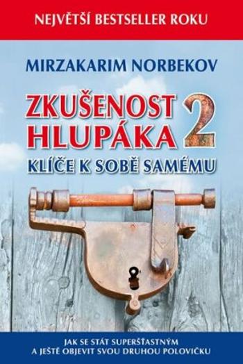 Zkušenost hlupáka 2 - Mirzakarim S. Norbekov