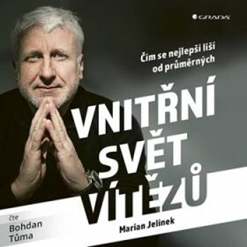 Vnitřní svět vítězů - Marian Jelínek, Bohdan Tůma - audiokniha