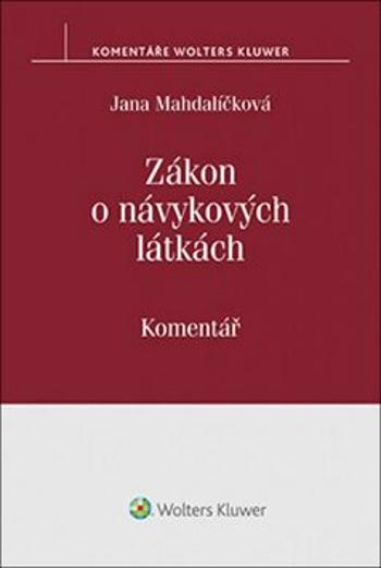 Zákon o návykových látkách - Jana Mahdalíčková