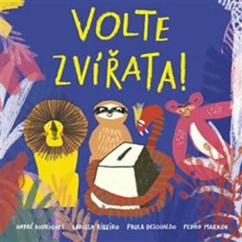 Volte zvířata! - Pedro Markun, André Rodrigues, Paula Desgualdová, Larissa Ribeirová