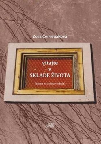 Vitajte v sklade života - Zora Červenáková