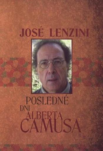 Posledné dni Alberta Camusa - Lenzini José