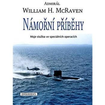 Námořní příběhy: Moje služba ve speciálních operacích (978-80-88274-78-0)
