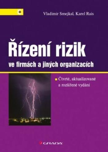 Řízení rizik ve firmách a jiných organizacích - Vladimír Smejkal, Karel Rais - e-kniha
