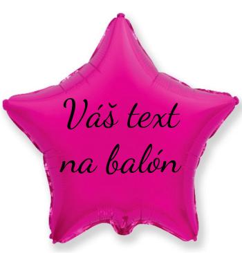 Fóliový balón s textem - Tmavě růžová hvězda 45 cm