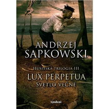 Lux perpetua - Svetlo večné (978-80-566-1679-6)