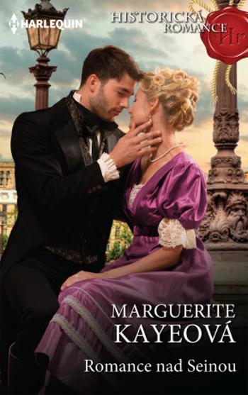 Romance nad Seinou - Marguerite Kaye - e-kniha