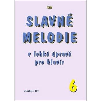 Slavné melodie v lehké úpravě pro klavír 6 (9790706509945)