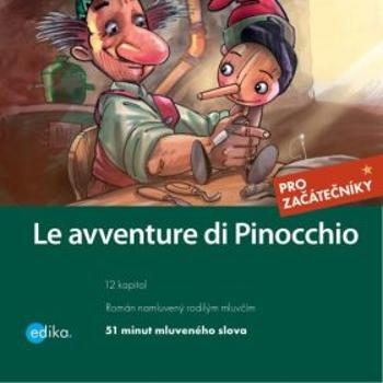 Le avventure di Pinocchio - Carlo Collodi, Valeria De Tommaso - audiokniha