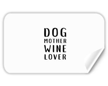 Samolepky obdelník - 5 kusů Dog mother wine lover