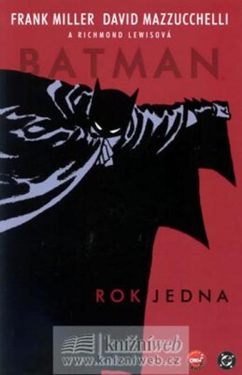 Batman - Rok jedna - Frank Miller, David Mazzucchelli, Richmond Lewisová