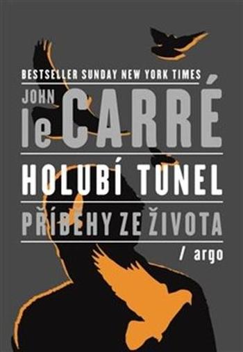 Holubí tunel - le Carré John