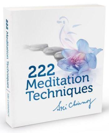 222 Meditation Techniques - Chinmoy Sri