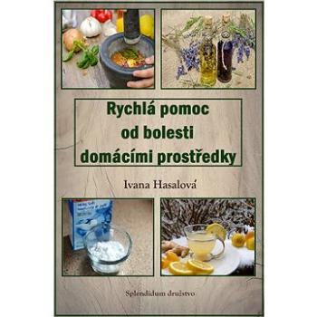 Rychlá pomoc od bolesti domácími prostředky (999-00-020-9726-3)