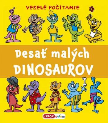 Desať malých dinosaurov - Šamalíková Pavlína