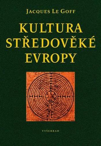 Kultura středověké Evropy - Goff Jacques Le