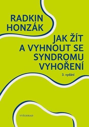 Jak žít a vyhnout se syndromu vyhoření - Honzák Radkin