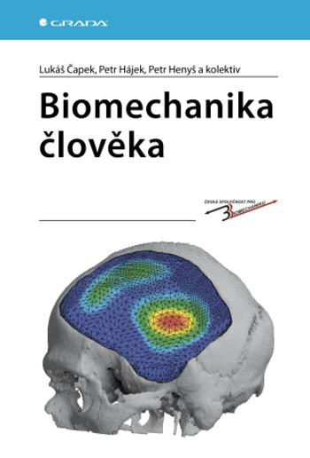 Biomechanika člověka - Petr P. Hájek, Čapek Lukáš, Petr Henyš - e-kniha