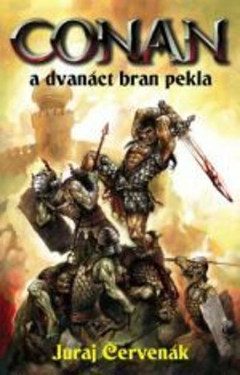 Conan a dvanáct bran pekla - Juraj Červenák - e-kniha