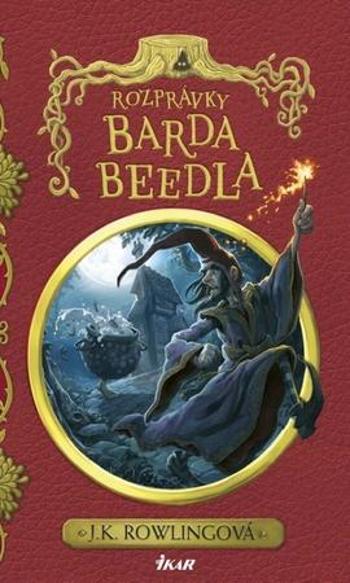Rozprávky Barda Beedla - Rowlingová Joanne K.