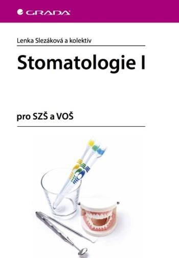 Stomatologie I - Lenka Slezáková - e-kniha