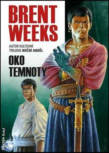 Oko temnoty - Weeks Brent