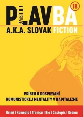 PLAVBA a.k.a. Slovak Fiction - K. Patrik