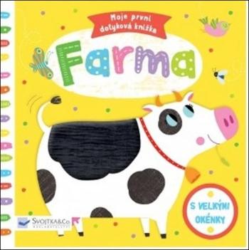 Moje první dotyková knížka Farma - Horvath Marie-Noelle