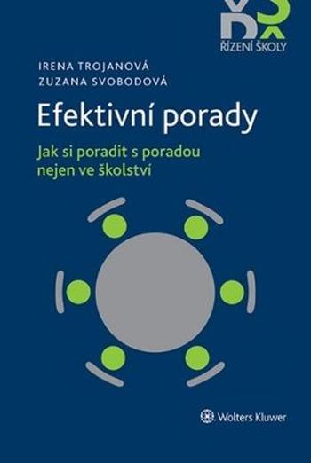 Efektivní porady - Trojanová Irena