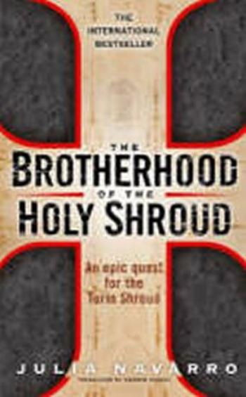 The Brotherhood of the Holy Shroud - Julia Navarrová