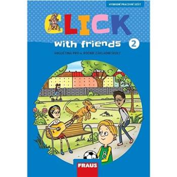 Click with Friends 2: Angličtina pro 4. ročník základní školy (978-80-7489-645-3)
