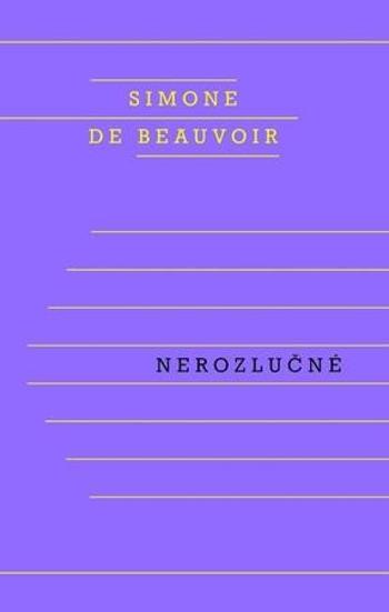 Nerozlučné - de Beauvoirová Simone