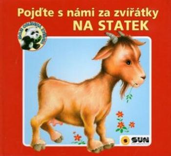 Pojďte s námi za zvířátky na statek - leporelo