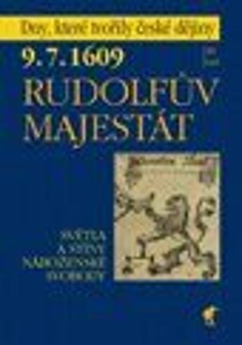 9.7.1609 Rudolfův majestát - Jiří Just - e-kniha