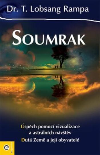 Soumrak - Lobsang T. Rampa