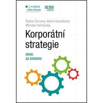 Korporátní strategie: Krok za krokem (978-80-7400-620-3)