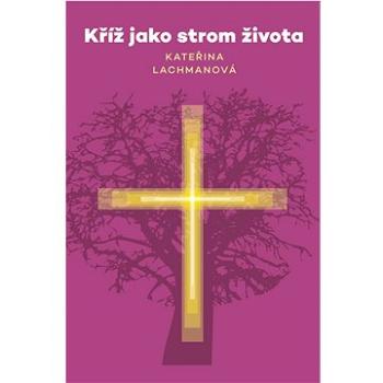 Kříž jako strom života (978-80-7297-249-4)