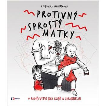 Protivný sprostý matky (978-80-7404-370-3)