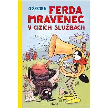 Ferda Mravenec v cizích službách  (978-80-242-7839-1)