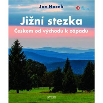 Jižní stezka Českem od východu k západu (978-80-242-7534-5)