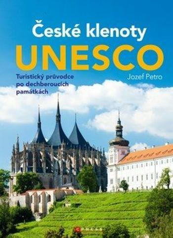 České klenoty UNESCO - Jozef Petro - e-kniha