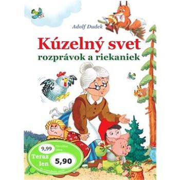 Kúzelný svet rozprávok a riekaniek (978-80-88036-90-6)