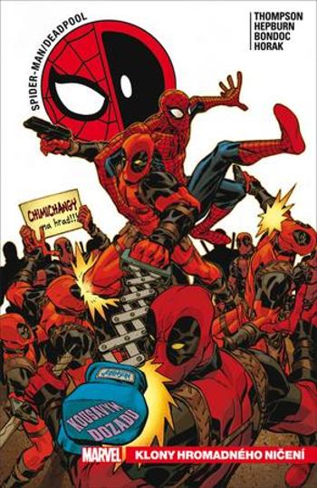 Spider-Man / Deadpool Klony hromadného ničení - Thompson Robbie