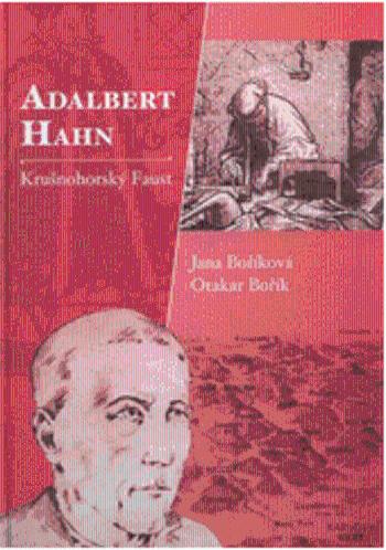 Adalbert Hahn - Krušnohorský Faust - Otakar Bořík