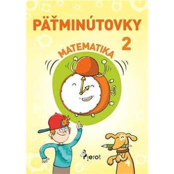 Päťminútovky matematika 2.ročník (978-80-7353-671-8)