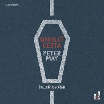 Umrlčí cesta - Peter May - audiokniha