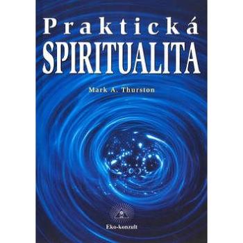 Praktická spiritualita (80-88809-83-5)
