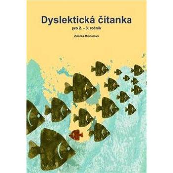 Dyslektická čítanka pro 2. - 3. ročník (978-80-7311-152-6)