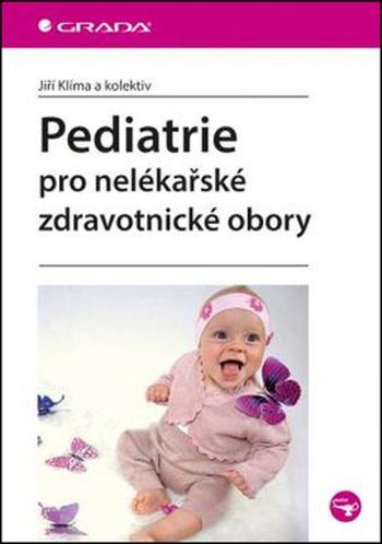Pediatrie pro nelékařské zdravotnické obory - Klíma Jiří